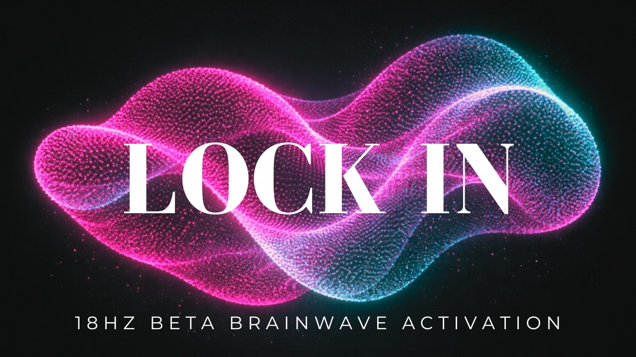Lock In | 18Hz Beta Sustained Focus (10H)