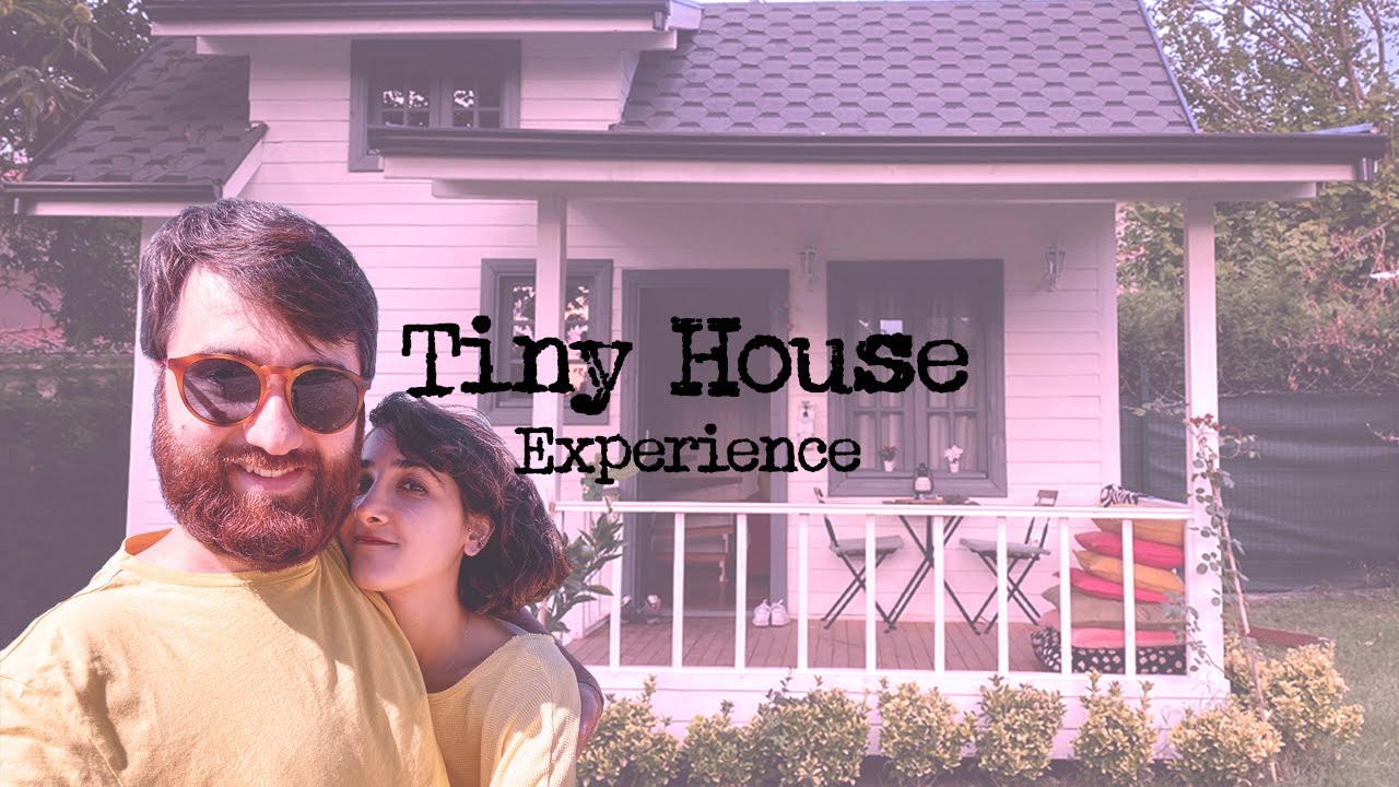Tiny House Tour, Sapanca-Turkey