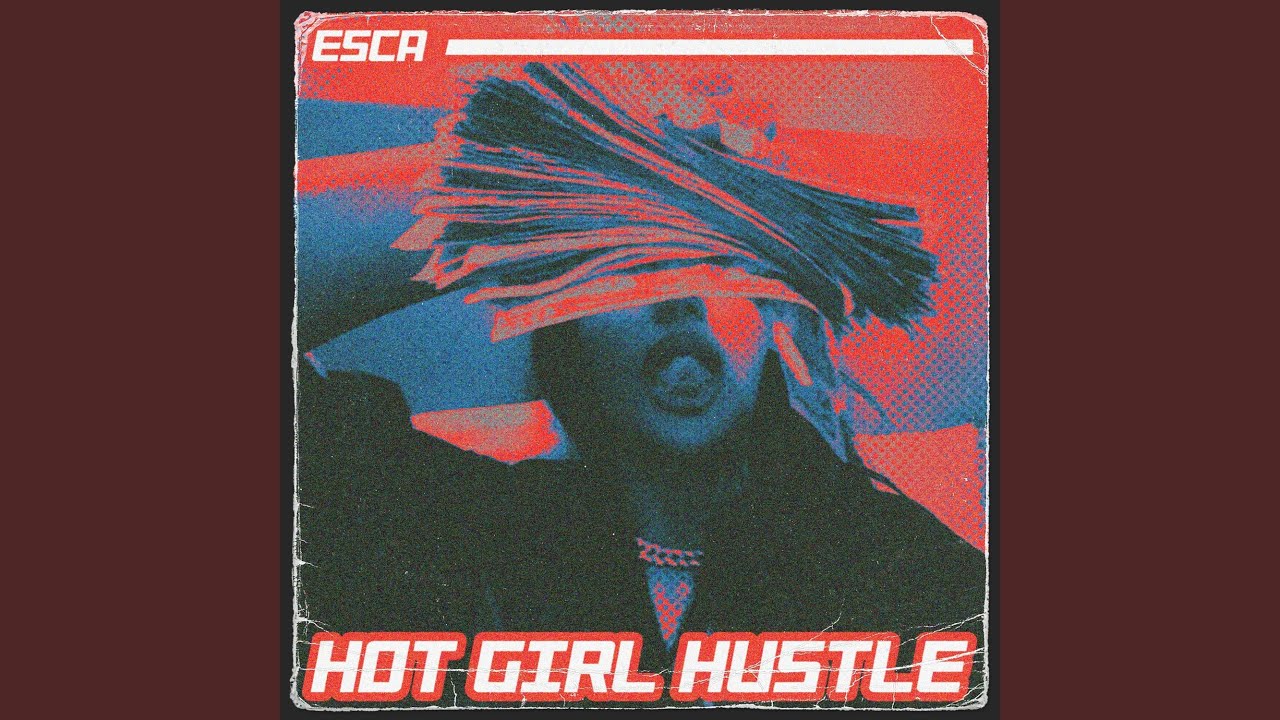 HOT GIRL HUSTLE