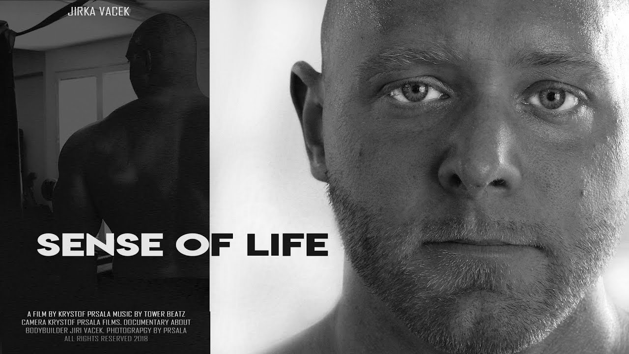 SENSE OF LIFE - Jirka Vacek (Dokument o kulturistice)