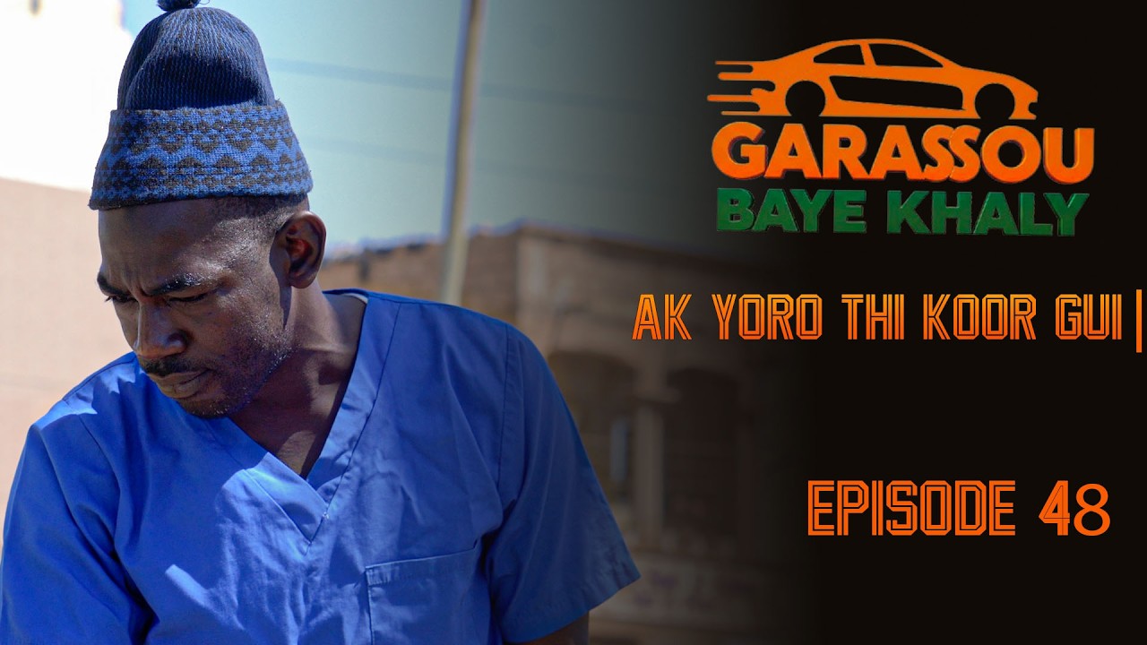 Épisode 48 #GarassouBayeKhaly AK YORO thi KOOR GUI 🤣💯