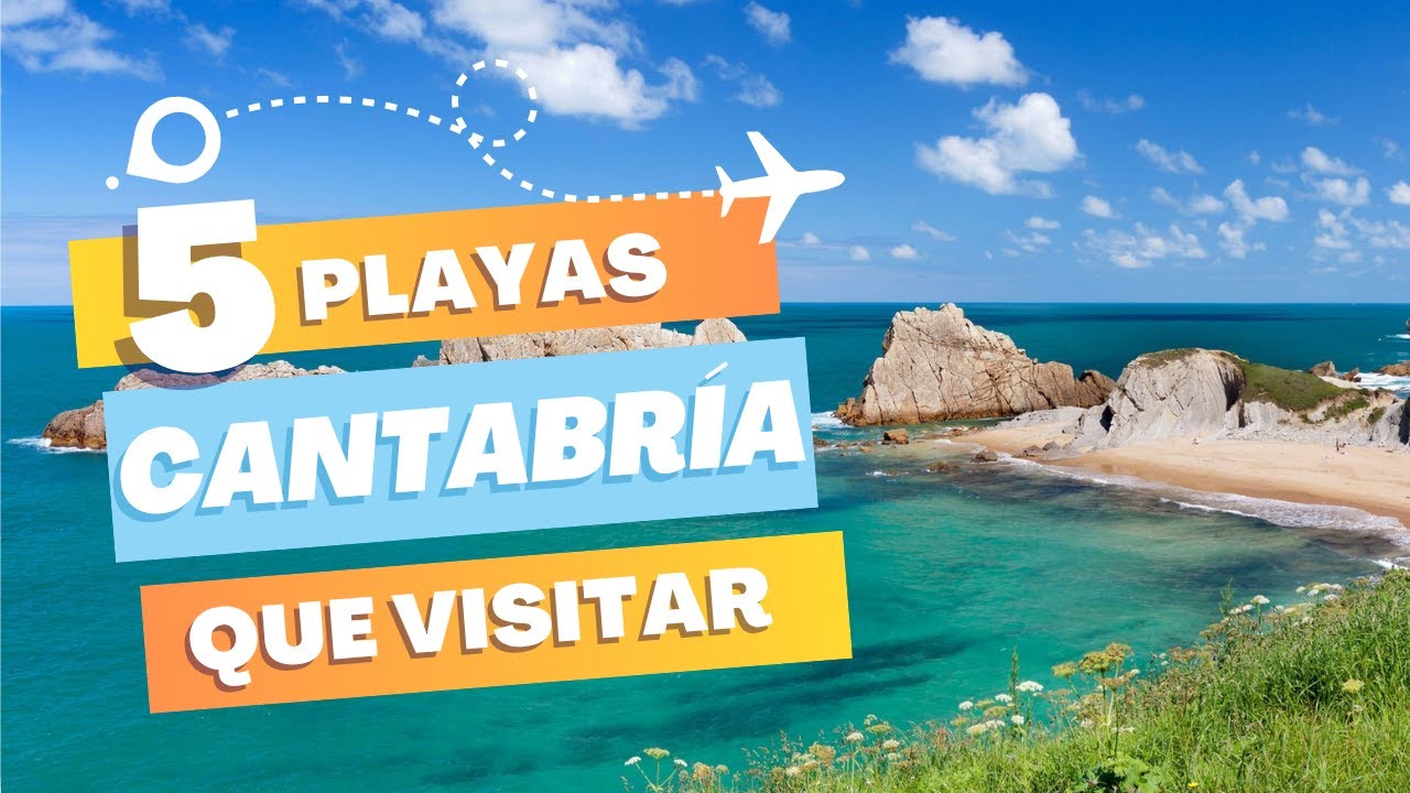 Las 5 MEJORES PLAYAS de CANTABRÍA en 2025