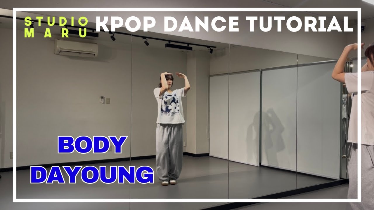 DAYOUNG - BODY ダンスレクチャー｜KPOP Dance Tutorial｜Studio MARU  (konomi)