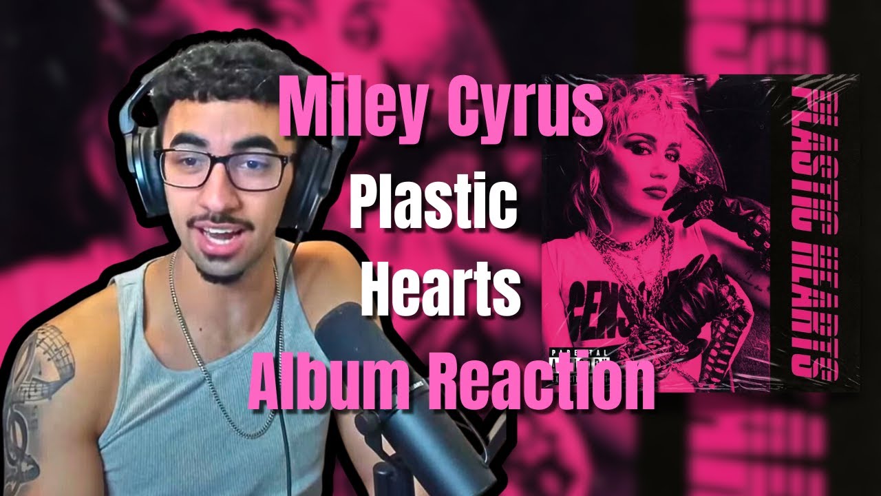 First Time Listening To Miley Cyrus | Plastic Hearts (Full Album Reaction/Review)