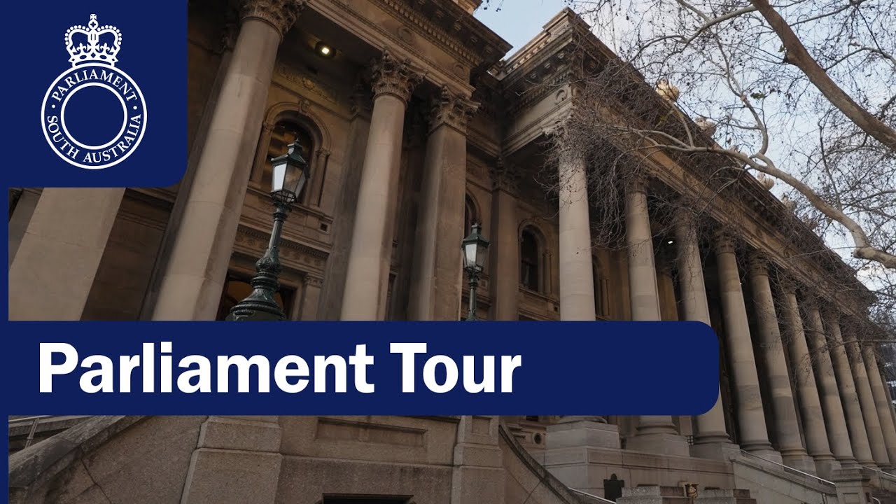 Tour the Parliament of South Australia