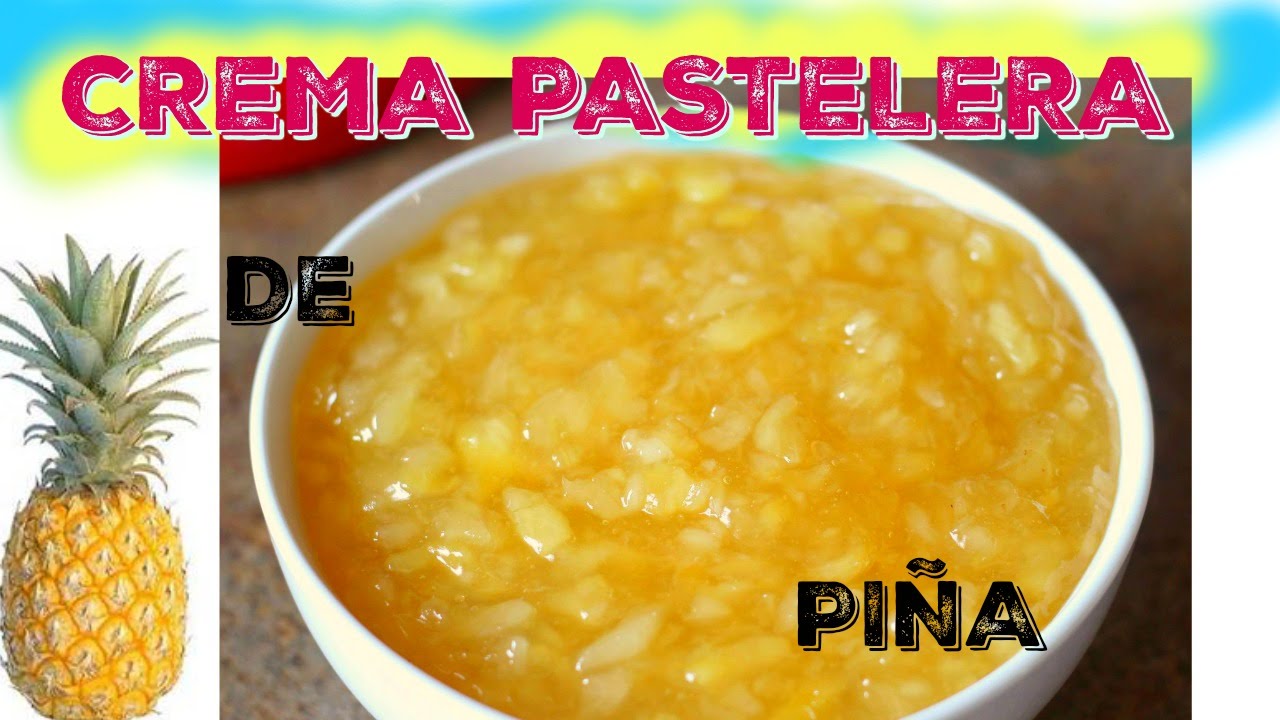CREMA PASTELERA DE PIÑA PARA PASTEL/RELLENO DE PINA