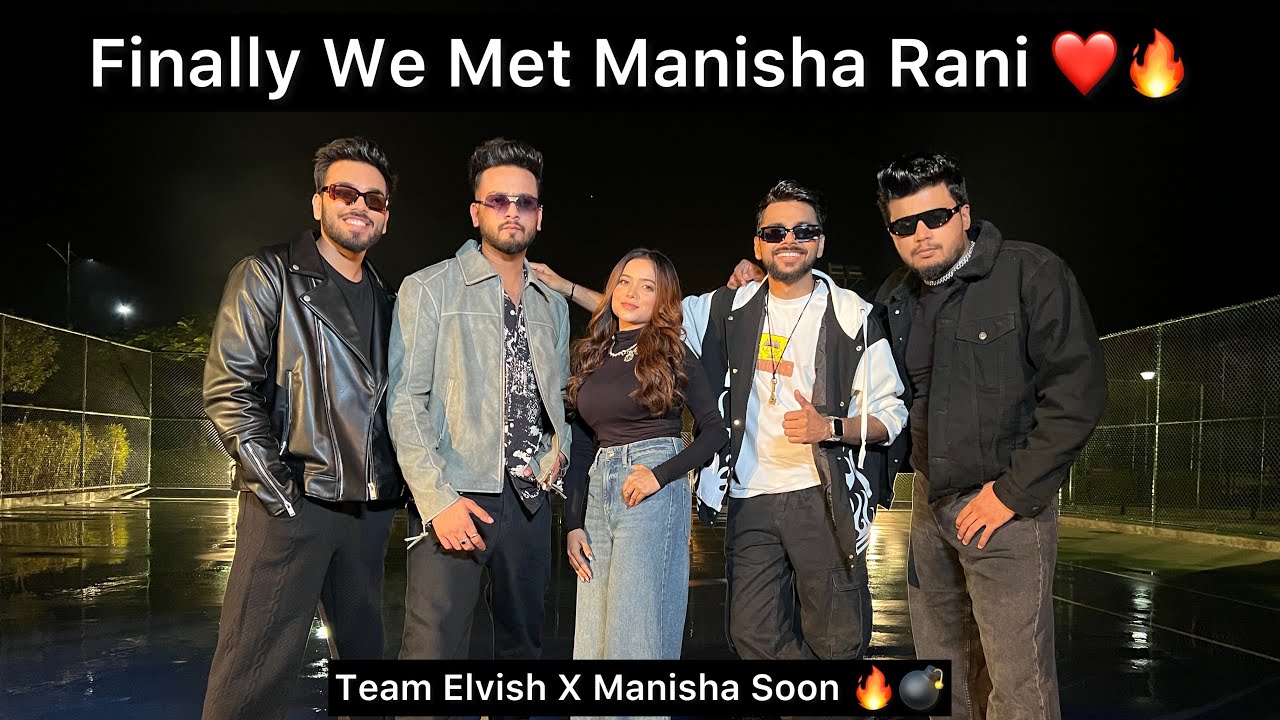 Finally We Met Manisha Rani First Time ❤️🔥|| Elvish X Manisha Soon😱🔥
