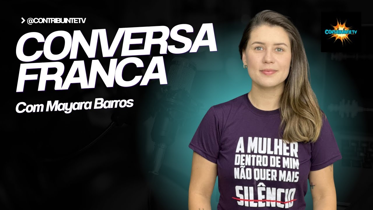Conversa Franca - Com Mayara Barros