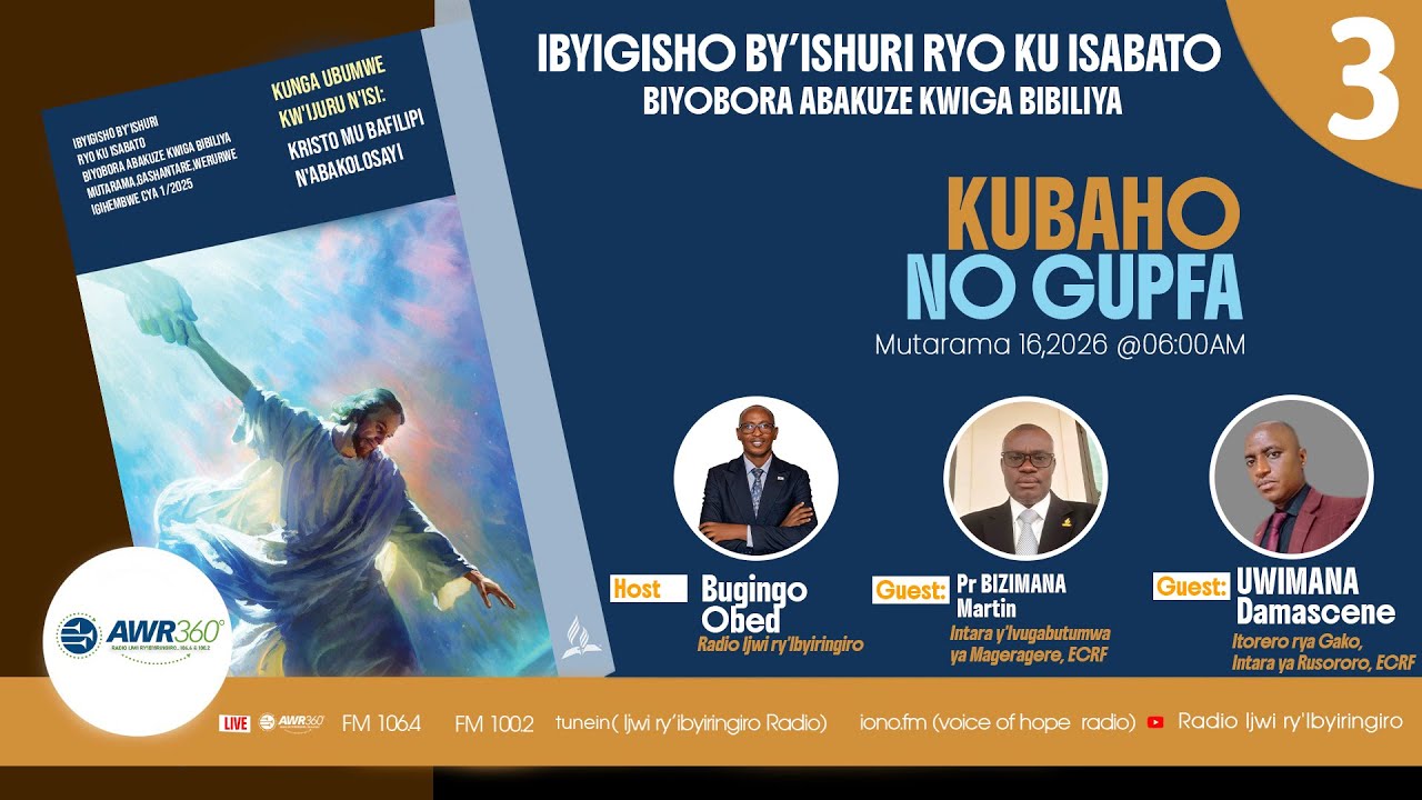 🛑3.KUBAHO NO GUPFA |  IBYIGISHO  BIYOBORA ABAKUZE KWIGA BIBILIYA 09/01/26