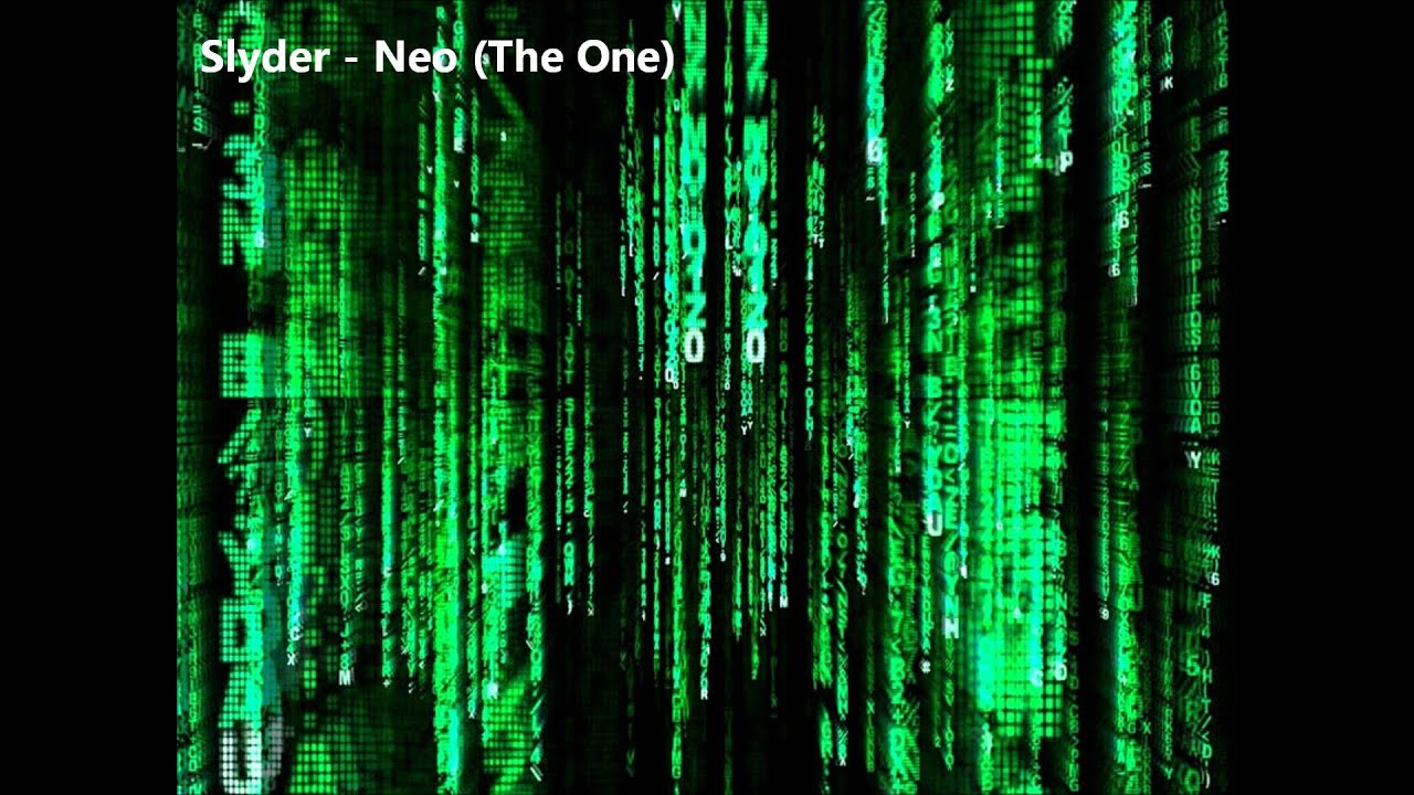Slyder - Neo (The One) [HQ]