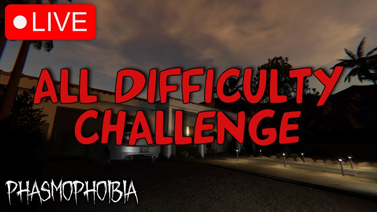 WILLOW STREET ALL DIFFICULTY CHALLENGE | Phasmophobia LIVE