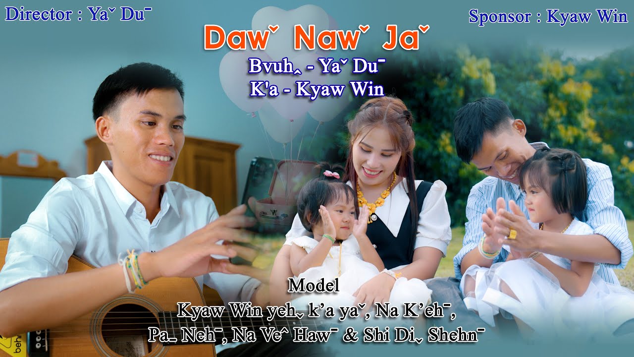 Kyaw Win | Dawˇ Nawˇ Jaˇ #2024 Lahu Song (Official MV)