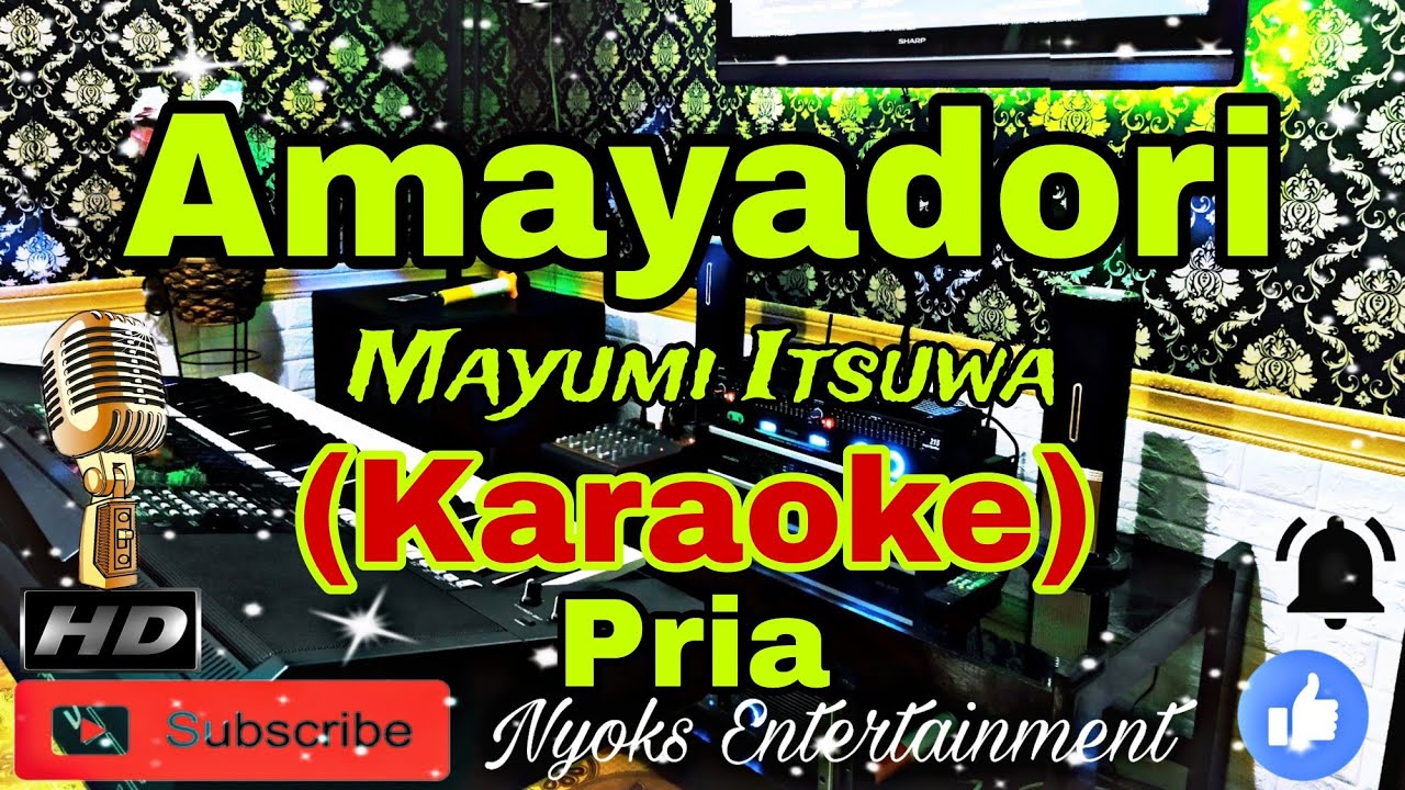 AMAYADORI - Mayumi Itsuwa (Karaoke) Nada Pria / Male || D=DO