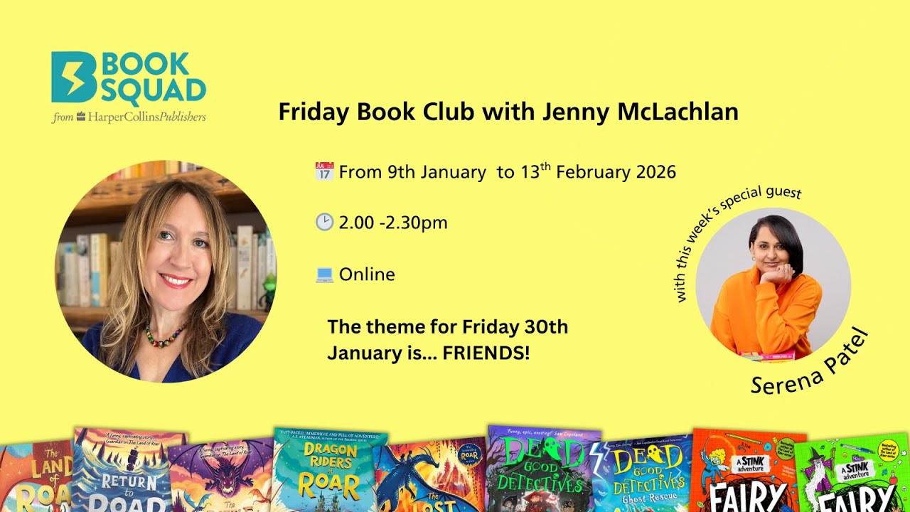 Friday Book Club with Jenny McLachlan | Week 4 | Friends | Serena Patel