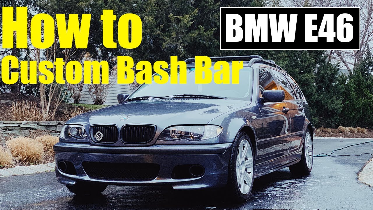 Building a Bash Bar for my E46!
