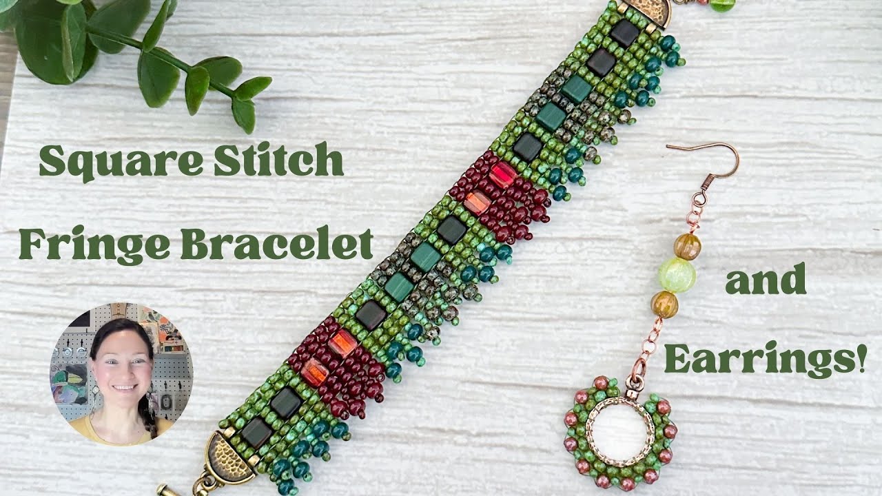 Square Stitch Fringe Bracelet and Earrings!