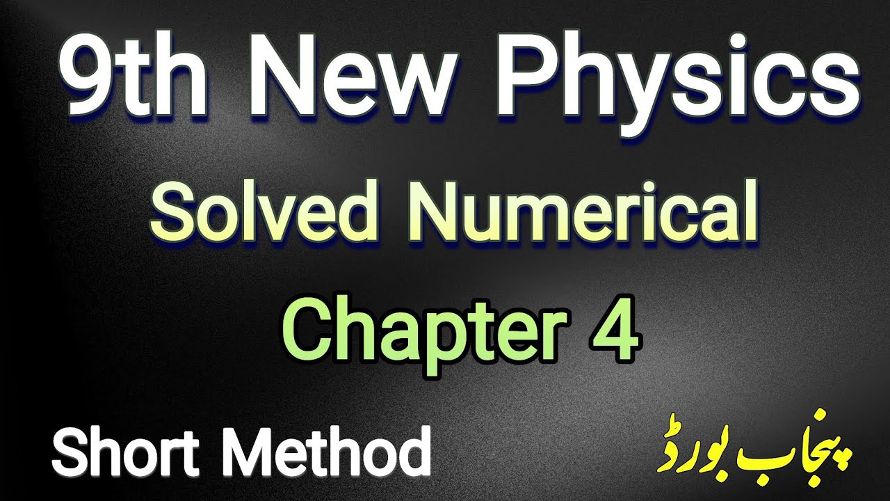 9th-Class Physics New Book 2026 | Chapter 4 Solved Numerical || Punjab Board || Class 9