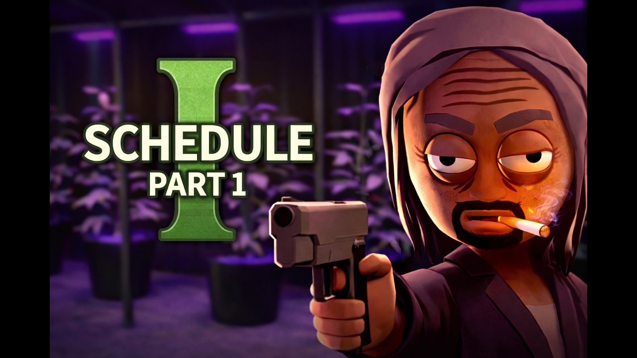 Schedule 1 let's play pt1