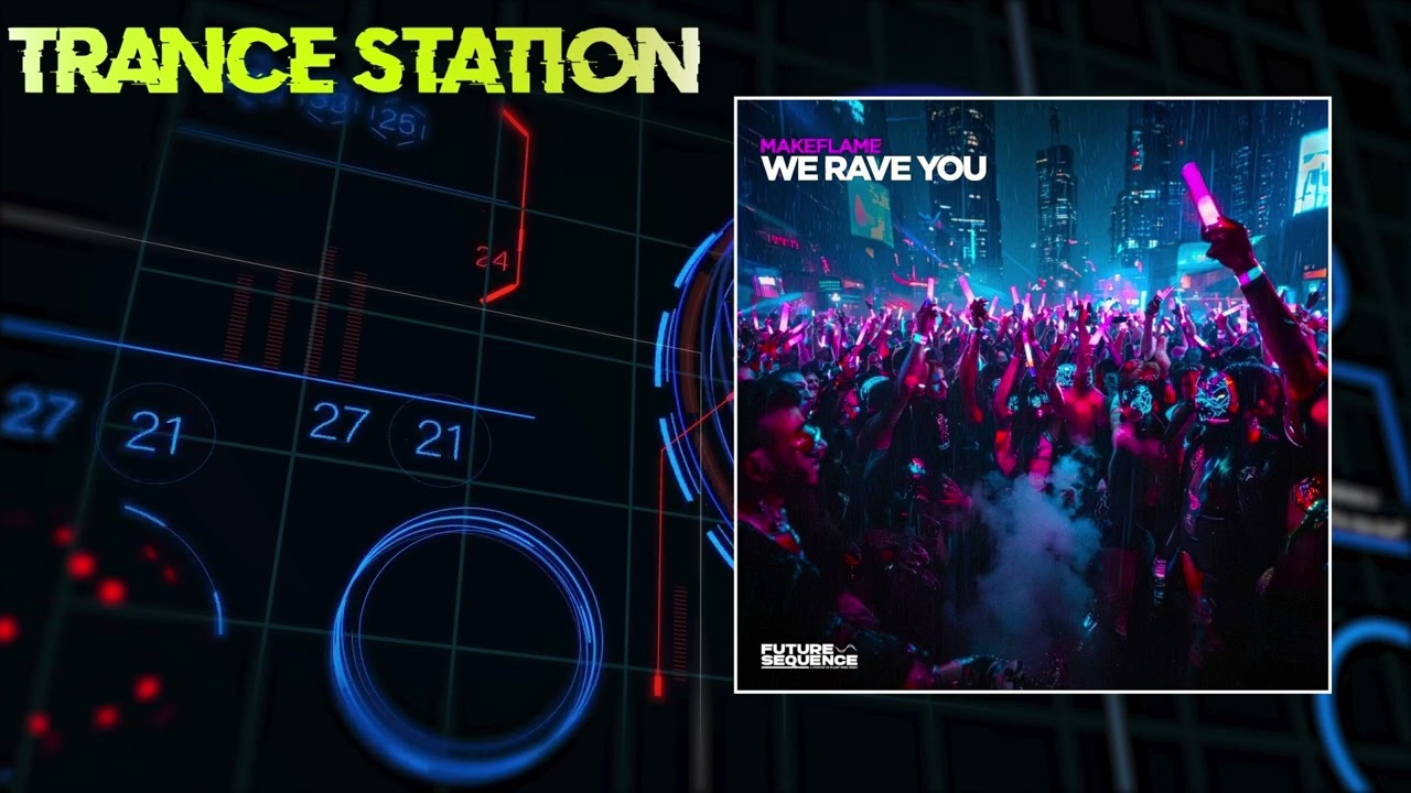 MakeFlame - We Rave You (Extended Mix) [FUTURE SEQUENCE]
