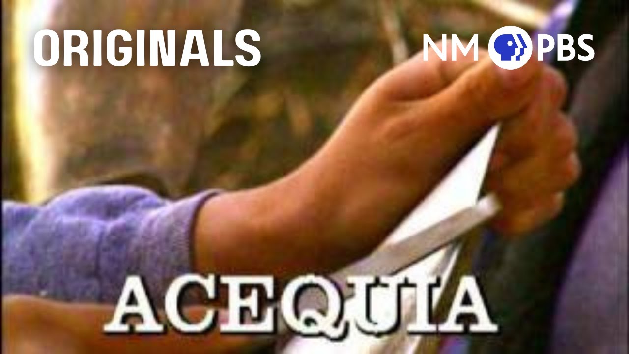 Acequias in New Mexico | New Mexico PBS