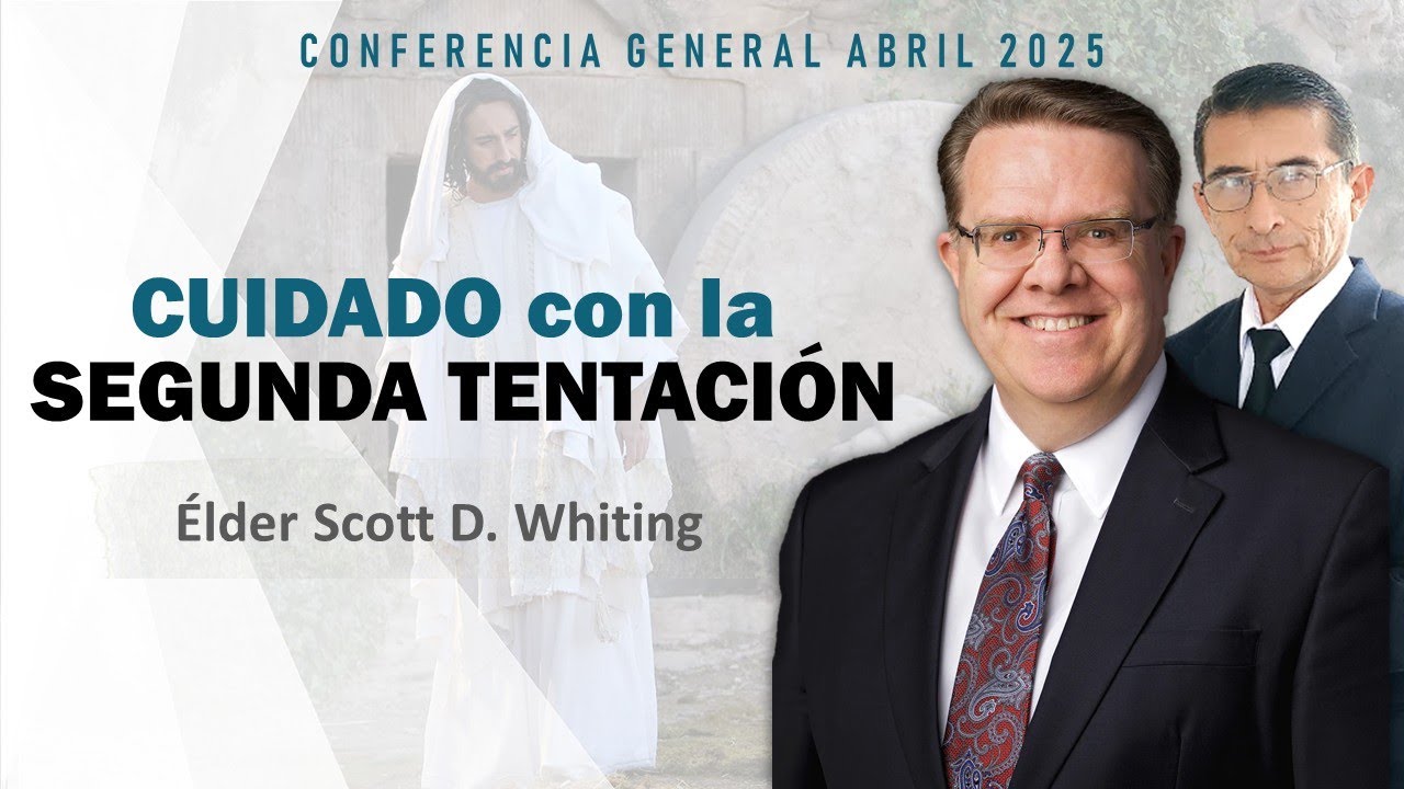 élder Scott D. Whiting | Cuídense de la segunda tentación