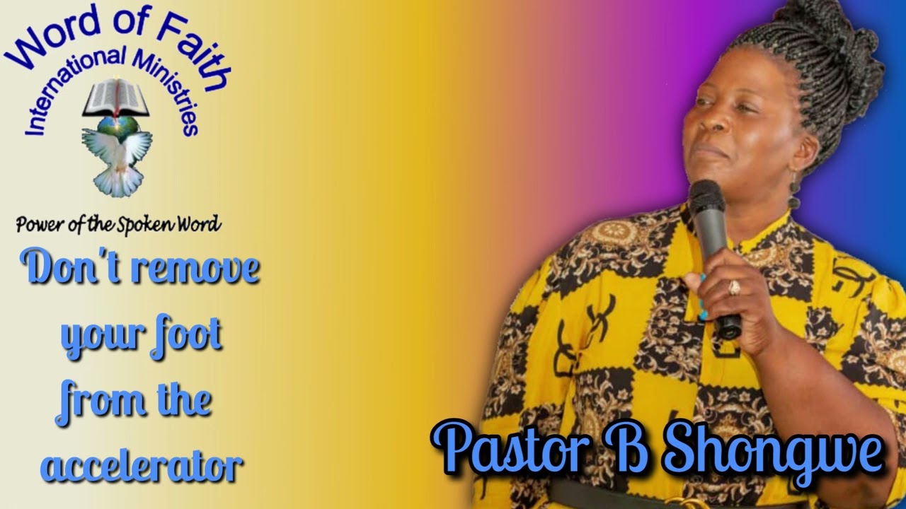 Pastor B Shongwe - Don't remove your foot from the accelerator