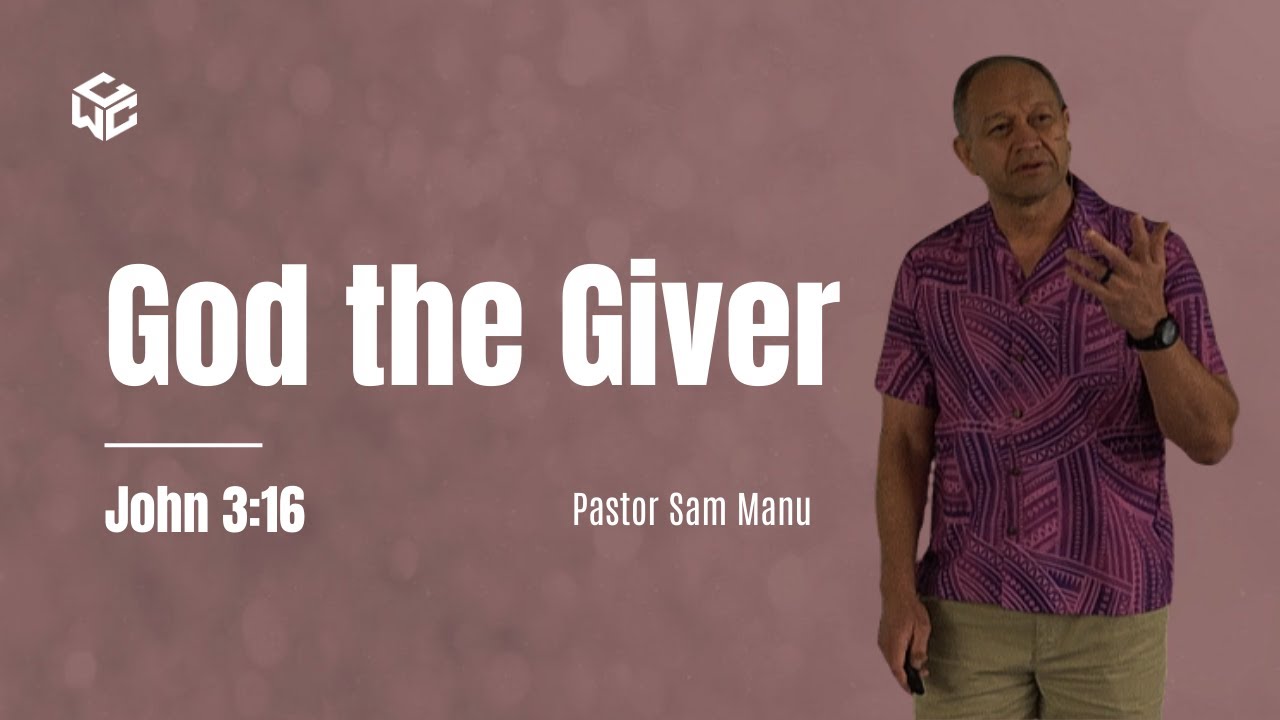 God the Giver | Sam Manu