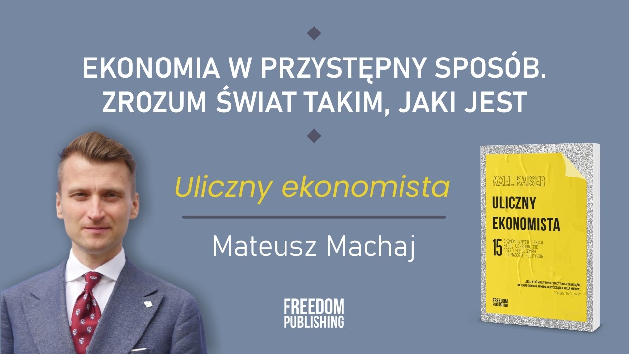 KSIĄŻKA, KTÓRA OTWIERA OCZY LEPIEJ NIŻ 5 LAT STUDIÓW! EKONOMIA BEZ ŚCIEMY | „STRONY EKONOMII” ODC. 5