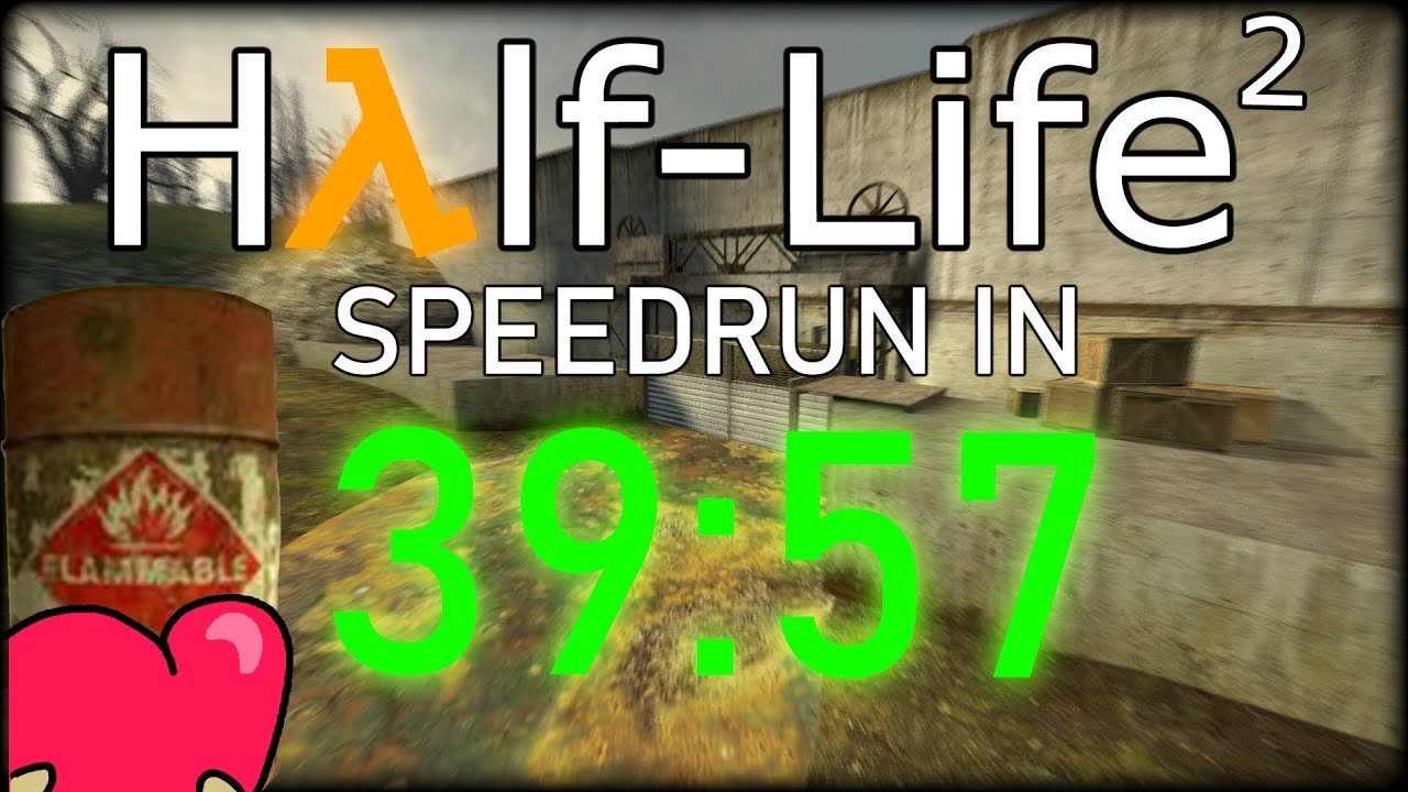 Half-Life 2 Speedrun In 39:57