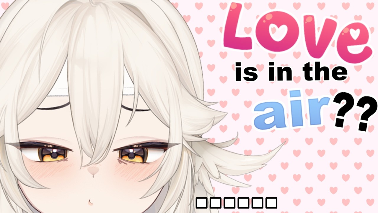 love is in the air?