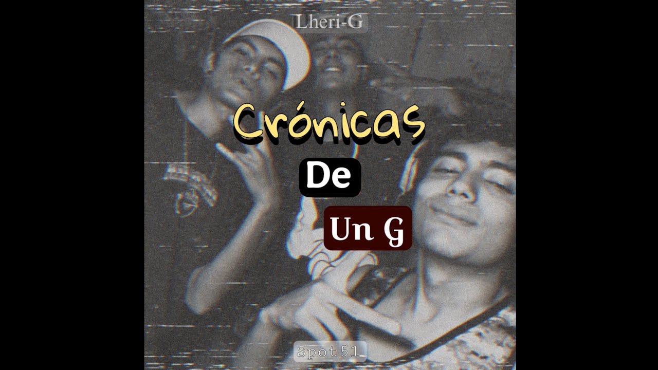 5- Lheri-G - Crónicas de un G 