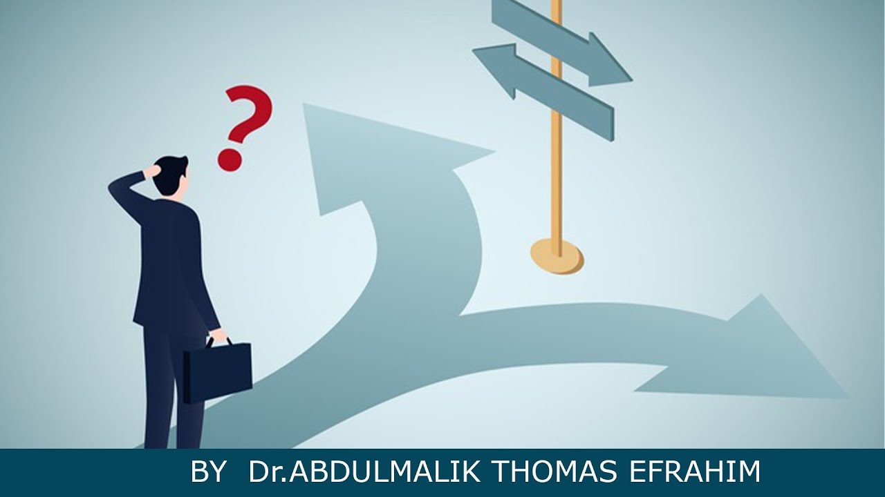 DECISION MAKING SKILLS | DR.ABDULMALIK THOMAS