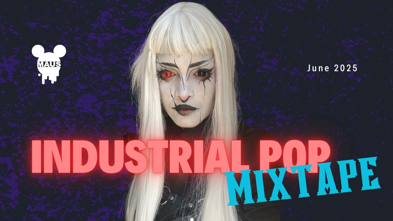 DJ Maus Industrial Pop Mix June 2025