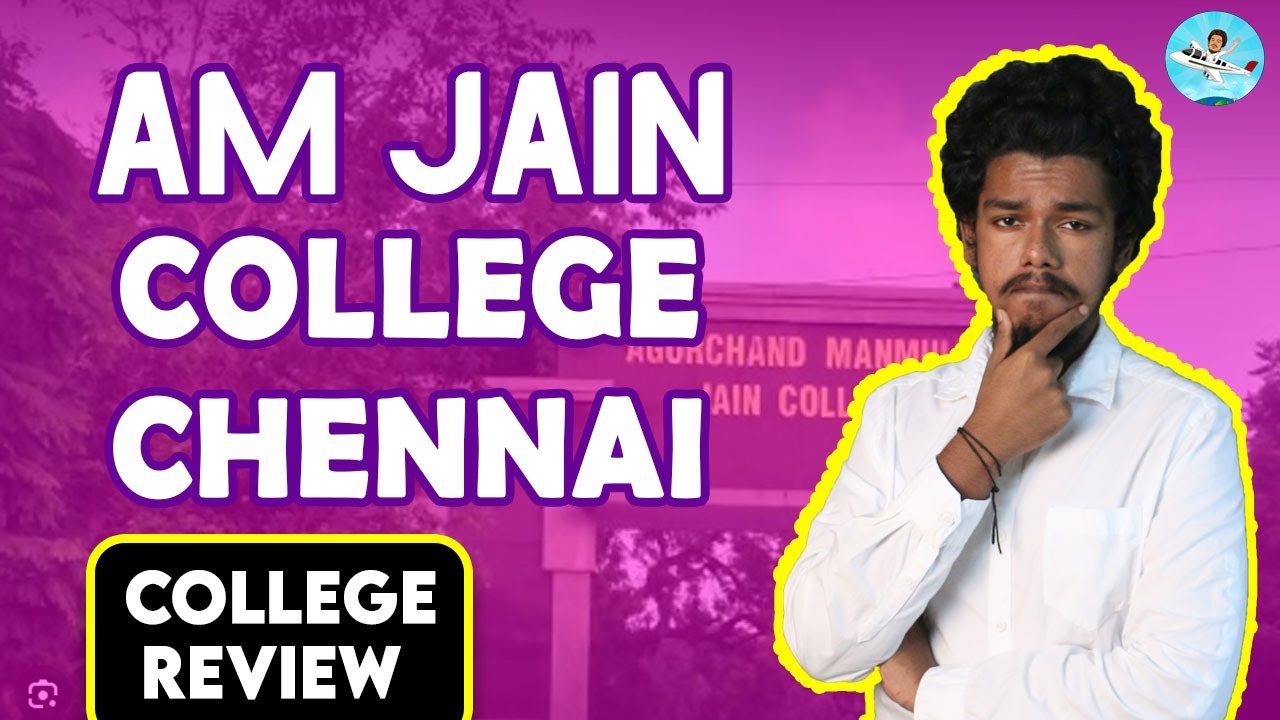 A M Jain College Review | Placement | Salary |Admission | Fees | Campus Review