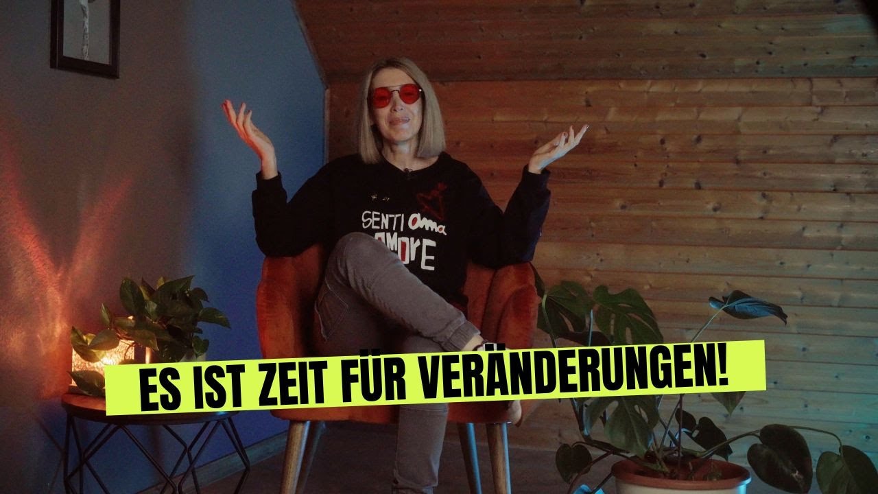 Es ist Zeit für Veränderungen!
