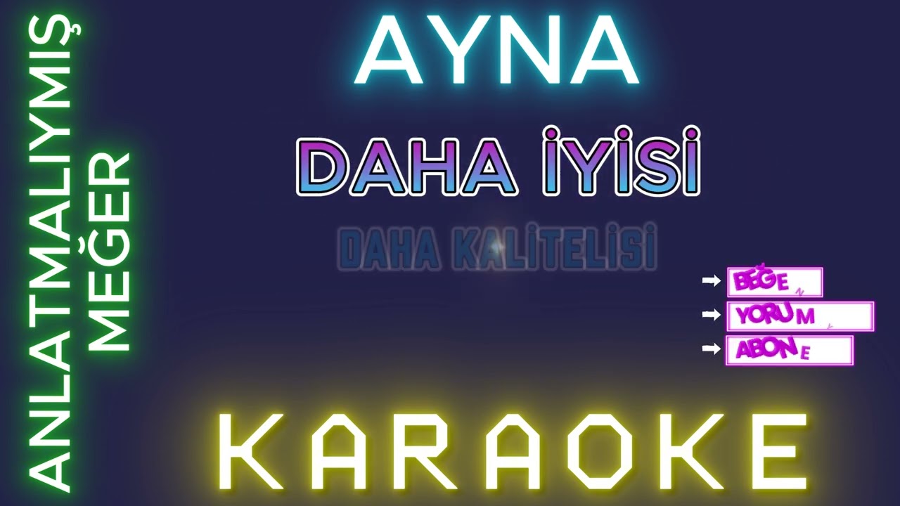 Ayna - Anlatmalıymış Meğer (Karaoke) 2. Düzenleme