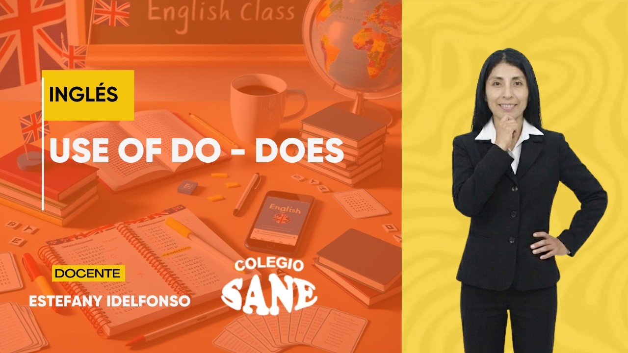 INGLÉS / USE THE DO - DOES / 3º I BIM / 14 - 02