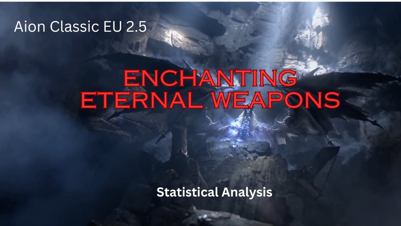 Aion Classic EU - The Statistics of Enchanting Eternal Weapons