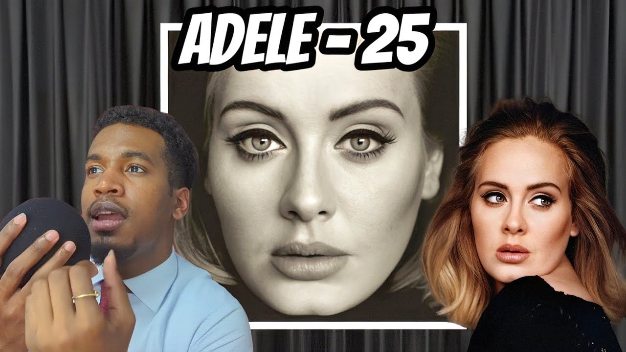 Adele - 25 (Album Review/reaction)