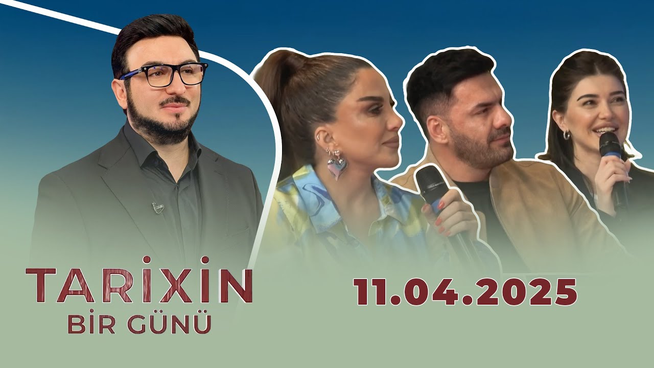 Tarixin Bir Günü (11.04.2025)