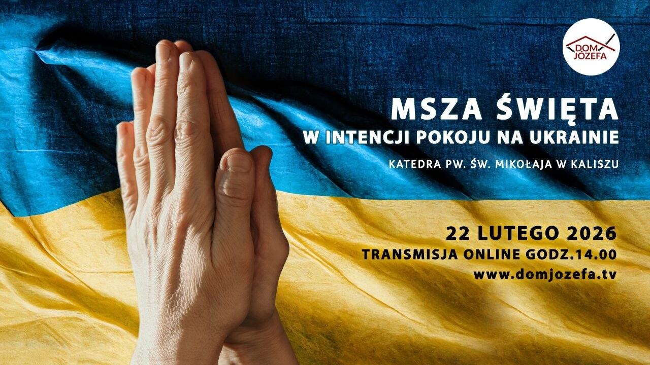 MSZA ŚWIĘTA W INTENCJI POKOJU NA UKRAINIE W KALISKIEJ KATEDRZE