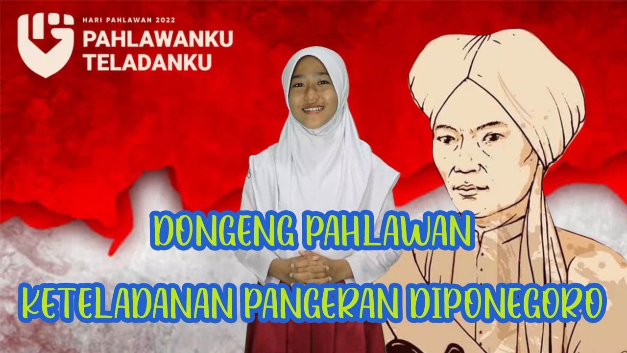 DONGENG PAHLAWAN | KETELADANAN PANGERAN DIPONEGORO