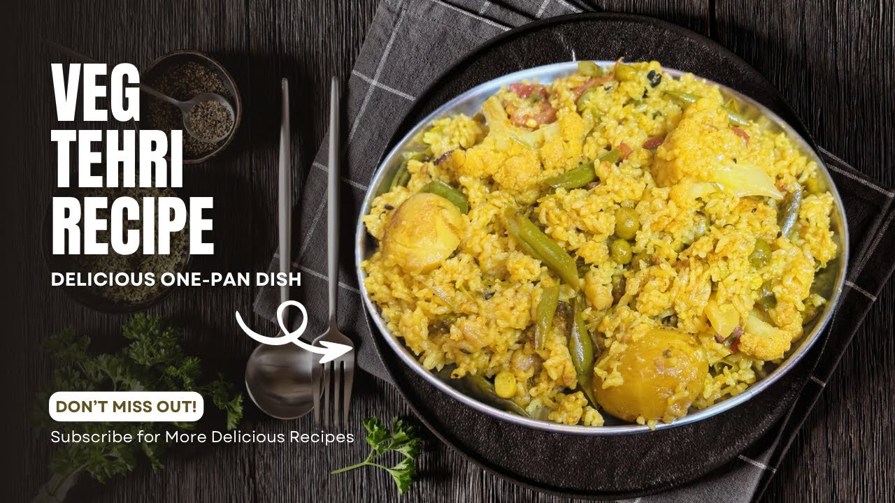 Veg Tehri Recipe in Details