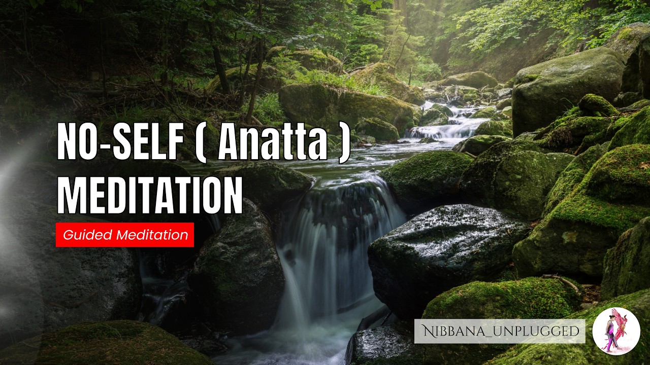 Guided meditation on anatta/no-self