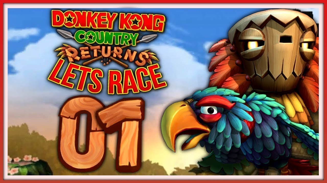 Let's Race Donkey Kong Country Returns #01 - Auf die Schnelligkeit kommts an!