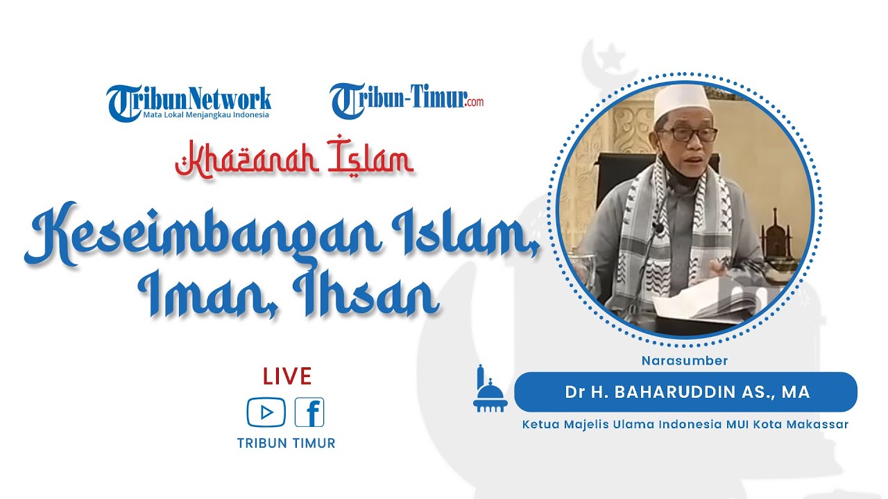 🔴 Khazanah Islam : Ingat 3 Rukun Agama; Islam, Iman, dan Ihsan