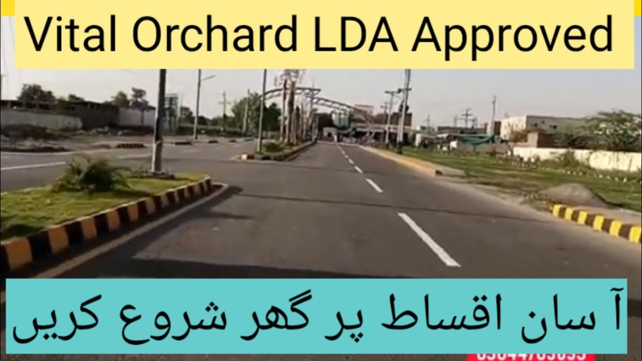 Vital Orchard Housing Scheme| Near Pak Arab | LDA NOC Approved 🏠 Project