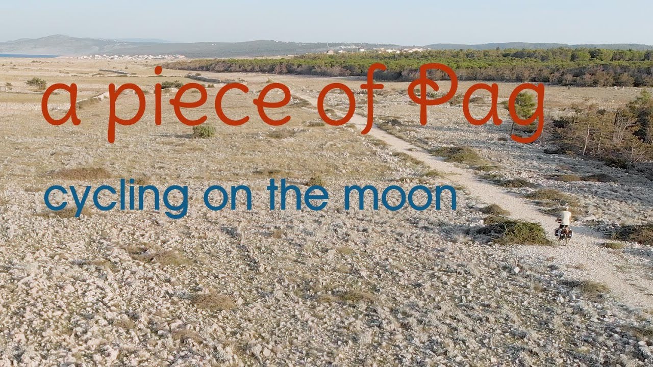 A piece of Pag / cycling on the moon