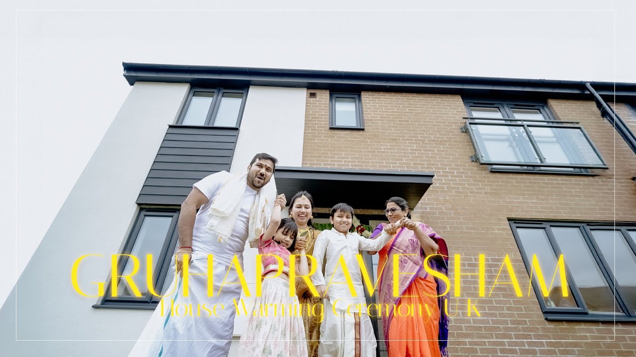 HOUSE WARMING CINEMATIC VIDEO | GRUHAPRAVESHAM U K | SIGNATURE FILMS