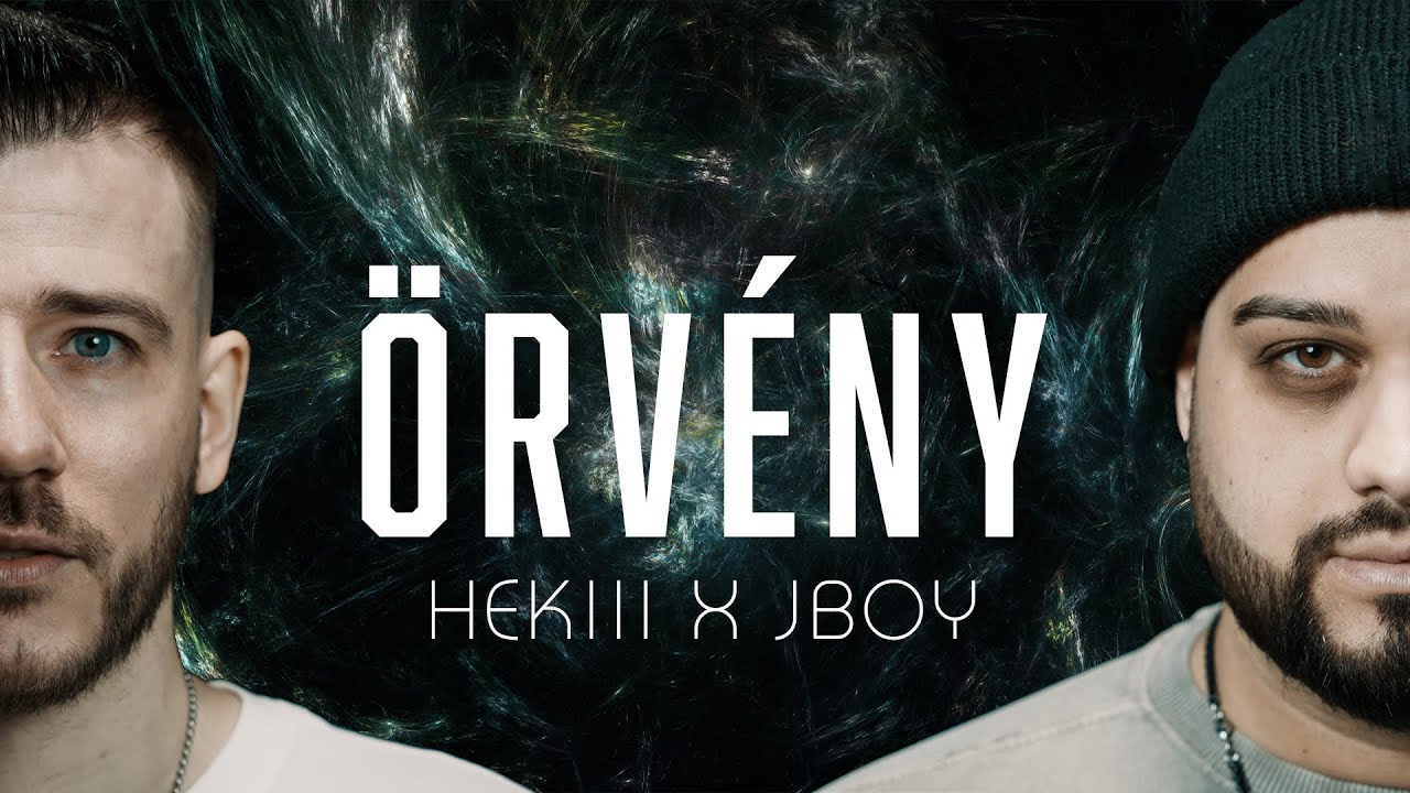 HEKIII x JBOY - ÖRVÉNY (Official Music Video)